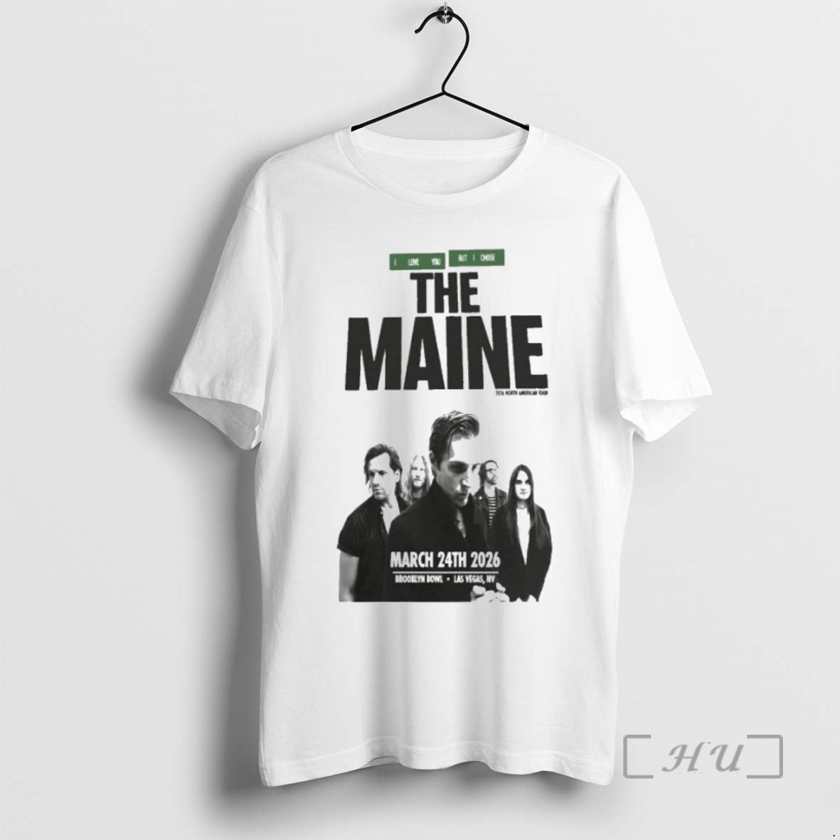Officials The Maine I Love You But I Chose Mar 24 2025 Brooklyn Bowl Las T-Shirts, Hoodie, Sweatshirt | InkRitualCo.com