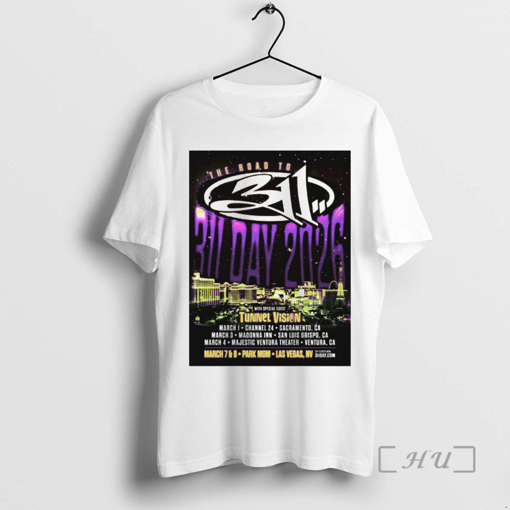 Officials The Road To 311 Day 2026 Tour March March 7 8 Las Vegas Nv T-Shirts, Hoodie, Sweatshirt | InkRitualCo.com