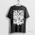 Officials The Turd Reich President T-Shirts, Hoodie, Sweatshirt | InkRitualCo.com