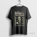 Officials The Bones Are Their Money So Are The Worms Skeleton Premium T Shirts Sweater Hoodie, Sweatshirt | InkRitualCo.com