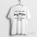 Officials The Fish Are Whispering To Me Circle T-Shirts, Hoodie, Sweatshirt | InkRitualCo.com