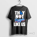Officials They Not Like Us Los Angeles Dodgers Champions Back To Back 2025 Premium T-Shirts, Hoodie, Sweatshirt