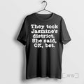 Officials They Took Jasmines District She Said Ok Bet T-Shirts, Hoodie, Sweatshirt | InkRitualCo.com