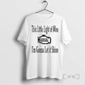 Officials This Little Light Of Mine Check Engine Im Gonna Let It Shine Premium T-Shirts, Hoodie, Sweatshirt | InkRitualCo.com