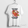 This Vessel Of Flesh Has Become A Burden T-Shirts, Hoodie, Sweatshirt | InkRitualCo.com