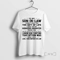 Officials To My Son In Law I Didnt Give You The Gift Of Life T-Shirts, Hoodie, Sweatshirt | InkRitualCo.com