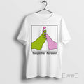 Officials Toegether Forever T-Shirts, Hoodie, Sweatshirt | InkRitualCo.com