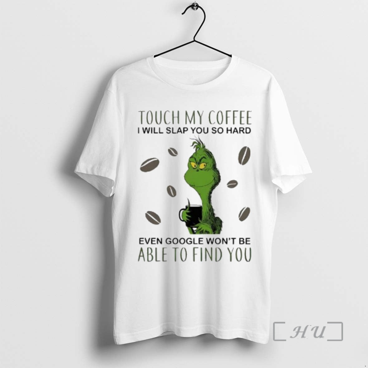 Officials Touch My Coffee I Will Slap You So Hard Even Google Wont Be Able T-Shirts, Hoodie, Sweatshirt | InkRitualCo.com