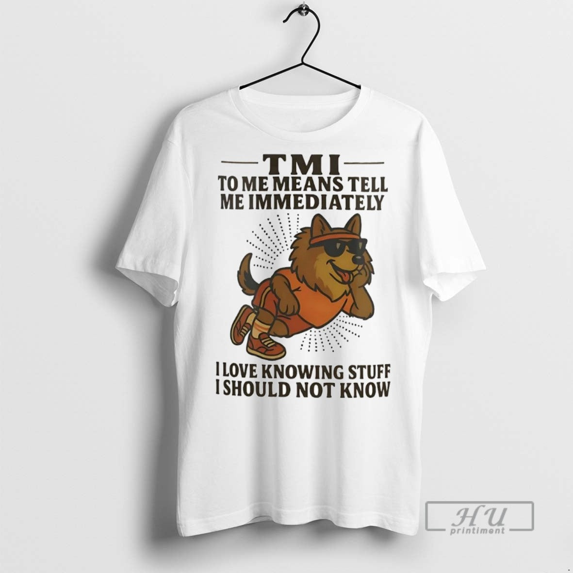 Officials Trending German Shepherd Tmi To Me Means Tell Me Immediately I Should Not Know T-Shirts, Hoodie, Sweatshirt