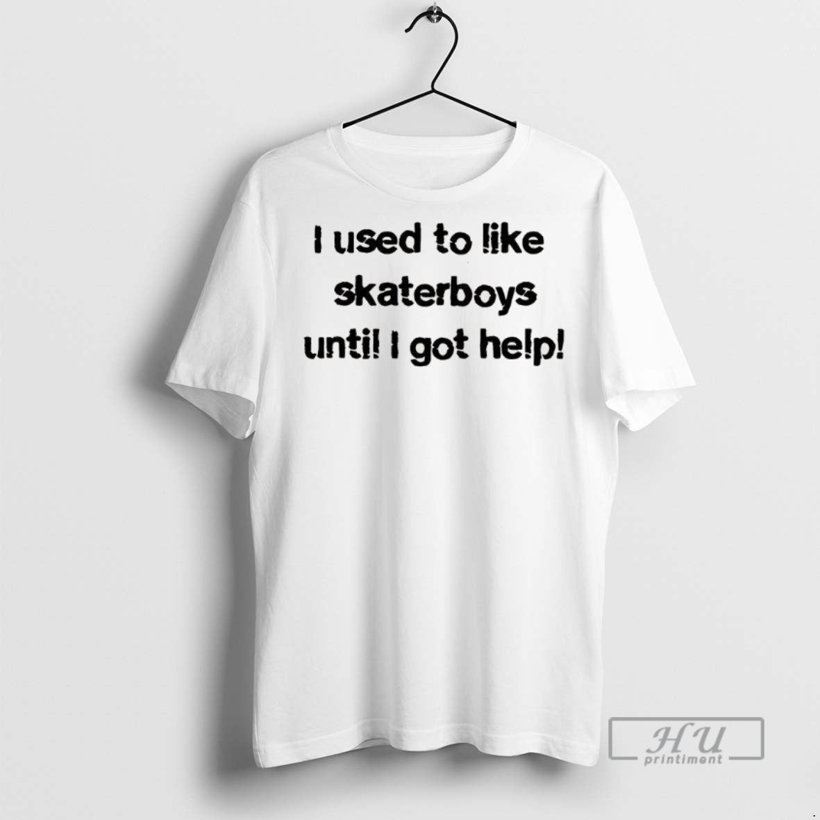 Officials Trending I Used To Like Skater Boys Until I Get Help Graphic T-Shirts, Hoodie, Sweatshirt | InkRitualCo.com