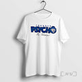 Officials Trending Top Toronto Blue Jays 2025 Max Scherzer Toronto Psycho Forever 31 T-Shirts, Hoodie, Sweatshirt