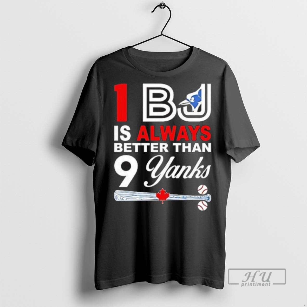 Officials Trending Toronto Blue Jays 1 Bj Is Always Better Than 9 Yanks T-Shirts, Hoodie, Sweatshirt | InkRitualCo.com