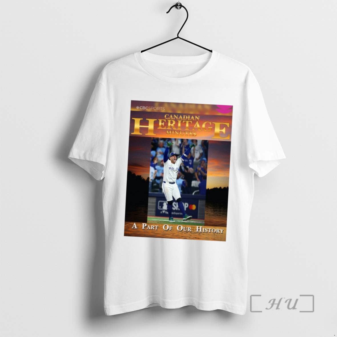 Officials Trending Toronto Blue Jays Canadian Heritage Minutes A Part Of Our History T-Shirts, Hoodie, Sweatshirt