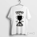 Officials Trophy Dad Est 2026 T-Shirts, Hoodie, Sweatshirt | InkRitualCo.com