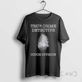 Officials True Crime Detective Couch Division Graphic T-Shirts, Hoodie, Sweatshirt | InkRitualCo.com