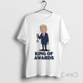 Officials Trump King Of Awards T-Shirts, Hoodie, Sweatshirt | InkRitualCo.com