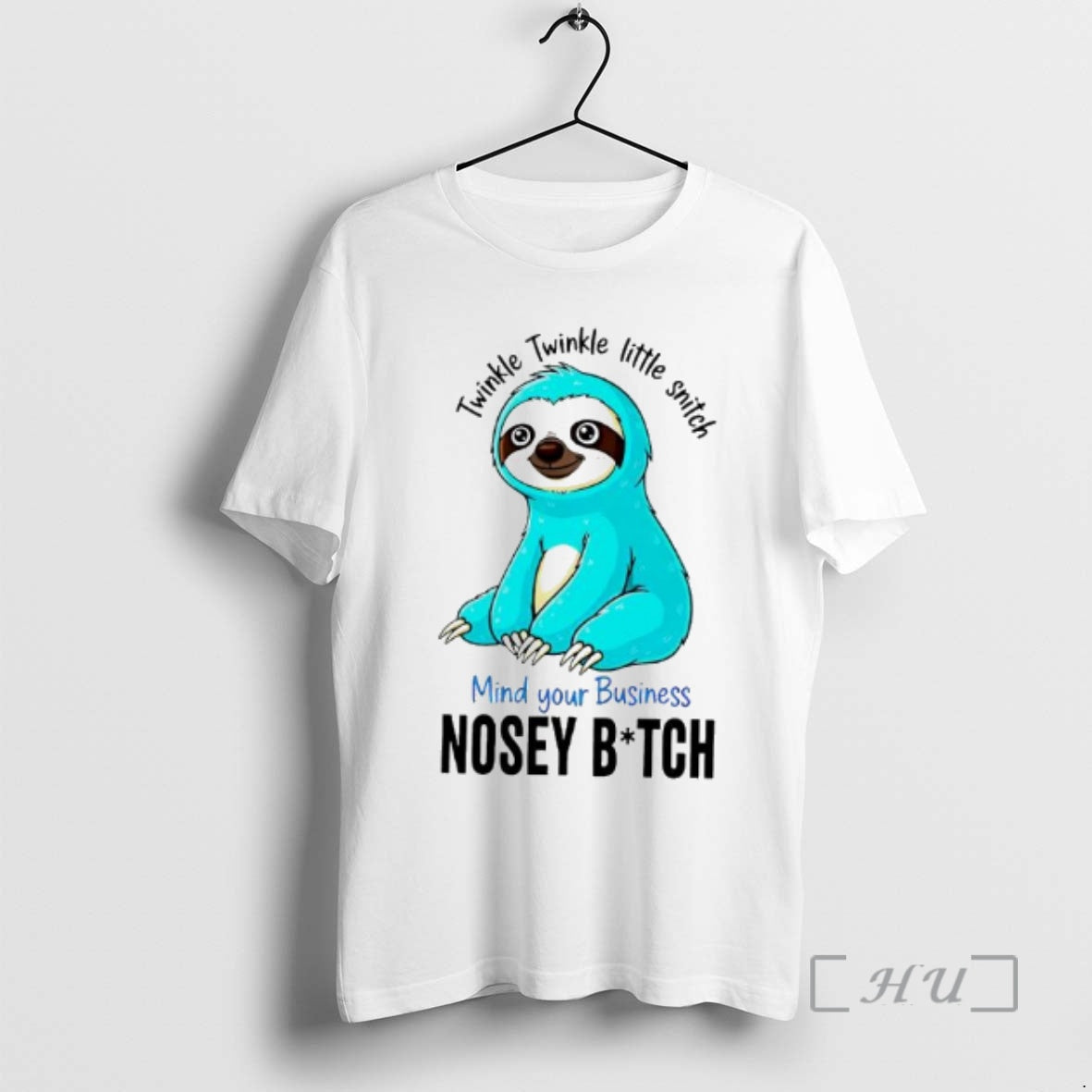 Officials Twinkle Twinkle Little Snitch Mind Your Business Nosey Bitch Sloth Graphic Premium T Shirts Hoodie, Sweatshirt