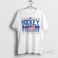 Officials Usa Hockey Is Do Or Die Players Flag T-Shirts, Hoodie, Sweatshirt | InkRitualCo.com