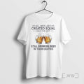 Officials Vintage All Men Are Created Equal Only The Best Still Drinking Beer In Their T-Shirts, Hoodie, Sweatshirt