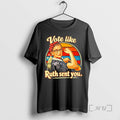 Officials Vote Like Ruth Sent You Women Vintage T-Shirts, Hoodie, Sweatshirt | InkRitualCo.com