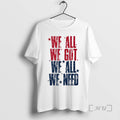 Officials We All Got Patriot We All Need Sport T-Shirts, Hoodie, Sweatshirt | InkRitualCo.com