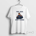 Officials We Did Not Care Bold Coach Rant Meme T-Shirts, Hoodie, Sweatshirt | InkRitualCo.com