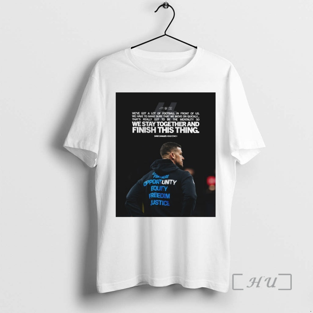 Officials We Stay Finish This Thing Together And Dave Canales Head Coach Premium T Shirts Hoodie, Sweatshirt