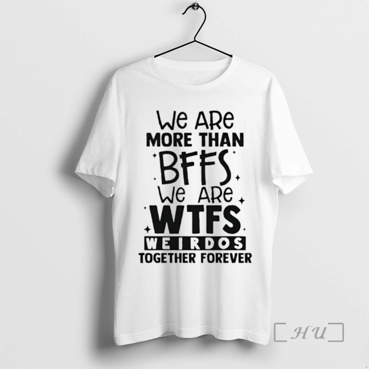 Officials We Are More Than Bffs We Are Wtfs Weirdos Together Forever Premium T Shirts Hoodie, Sweatshirt | InkRitualCo.com