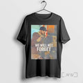 We Will Not Forget Alex Pretti 1988 2026 Photo T-Shirts, Hoodie, Sweatshirt | InkRitualCo.com