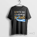 Officials Well Be Coming 2026 T-Shirts, Hoodie, Sweatshirt | InkRitualCo.com