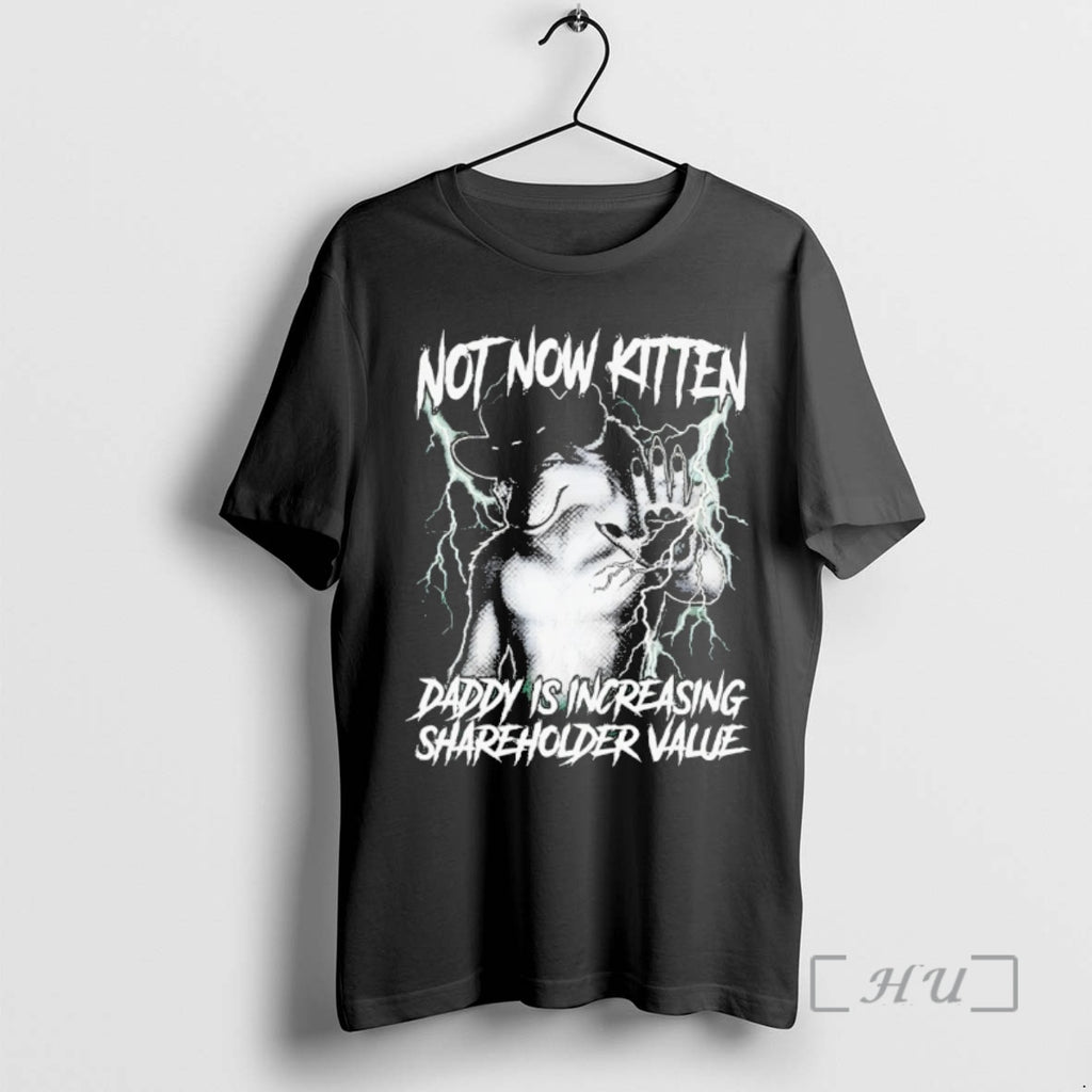 Officials Werewolf Not Now Kitten Daddy Is Increasing Shareholder Value T-Shirts, Hoodie, Sweatshirt | InkRitualCo.com