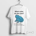 Officials What Color Do You See Frog T-Shirts, Hoodie, Sweatshirt | InkRitualCo.com