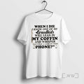 Officials When I Die I Know One Of My Grandkids Will Lean In My Coffin T-Shirts, Hoodie, Sweatshirt | InkRitualCo.com
