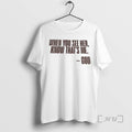 Officials When You See Her Know Thats Me God T-Shirts, Hoodie, Sweatshirt | InkRitualCo.com