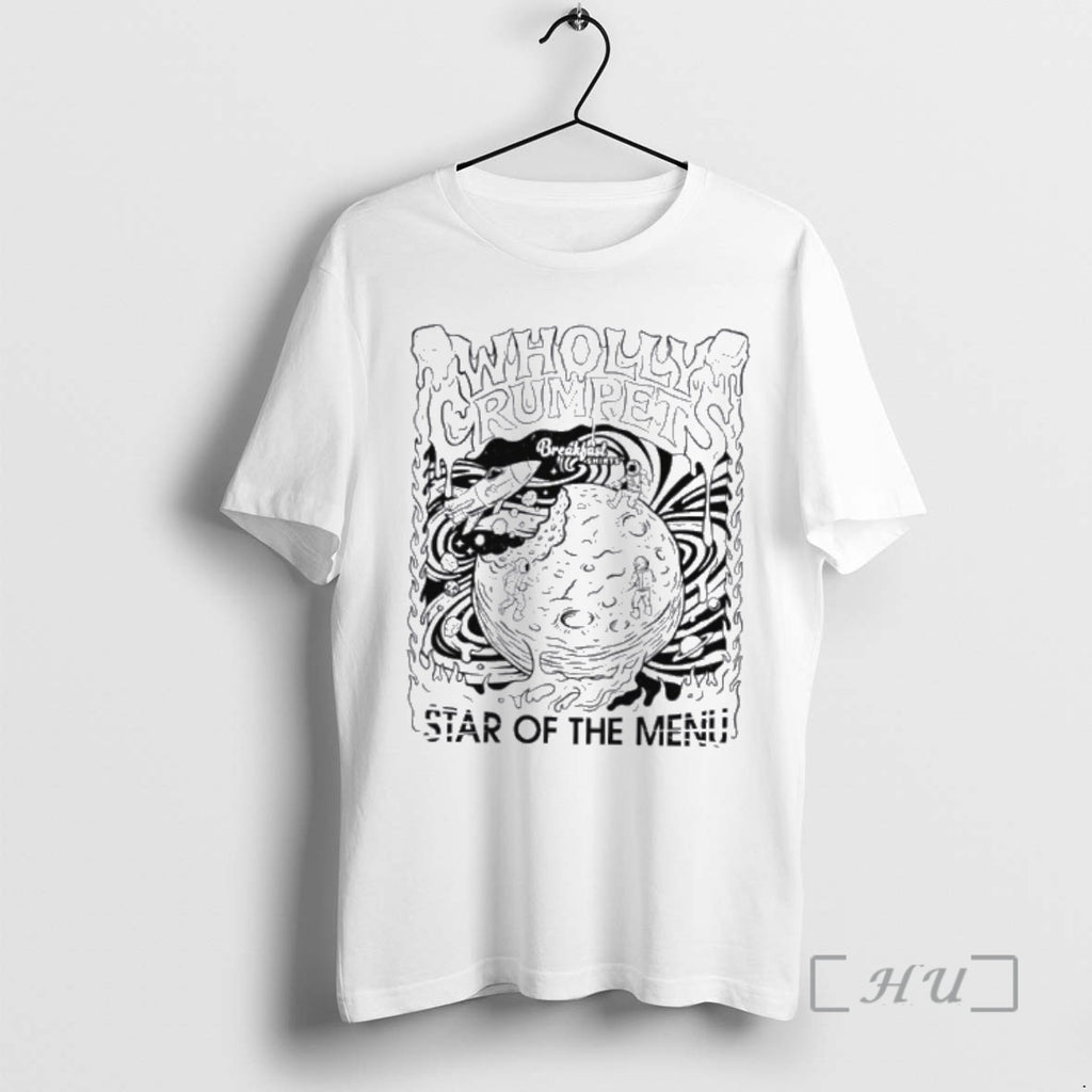 Officials Wholly Crumpets Star Of The Menus T-Shirts, Hoodie, Sweatshirt | InkRitualCo.com