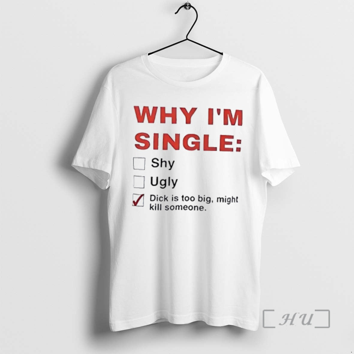 Officials Why Im Single Shy Ugly Graphic T-Shirts, Hoodie, Sweatshirt | InkRitualCo.com