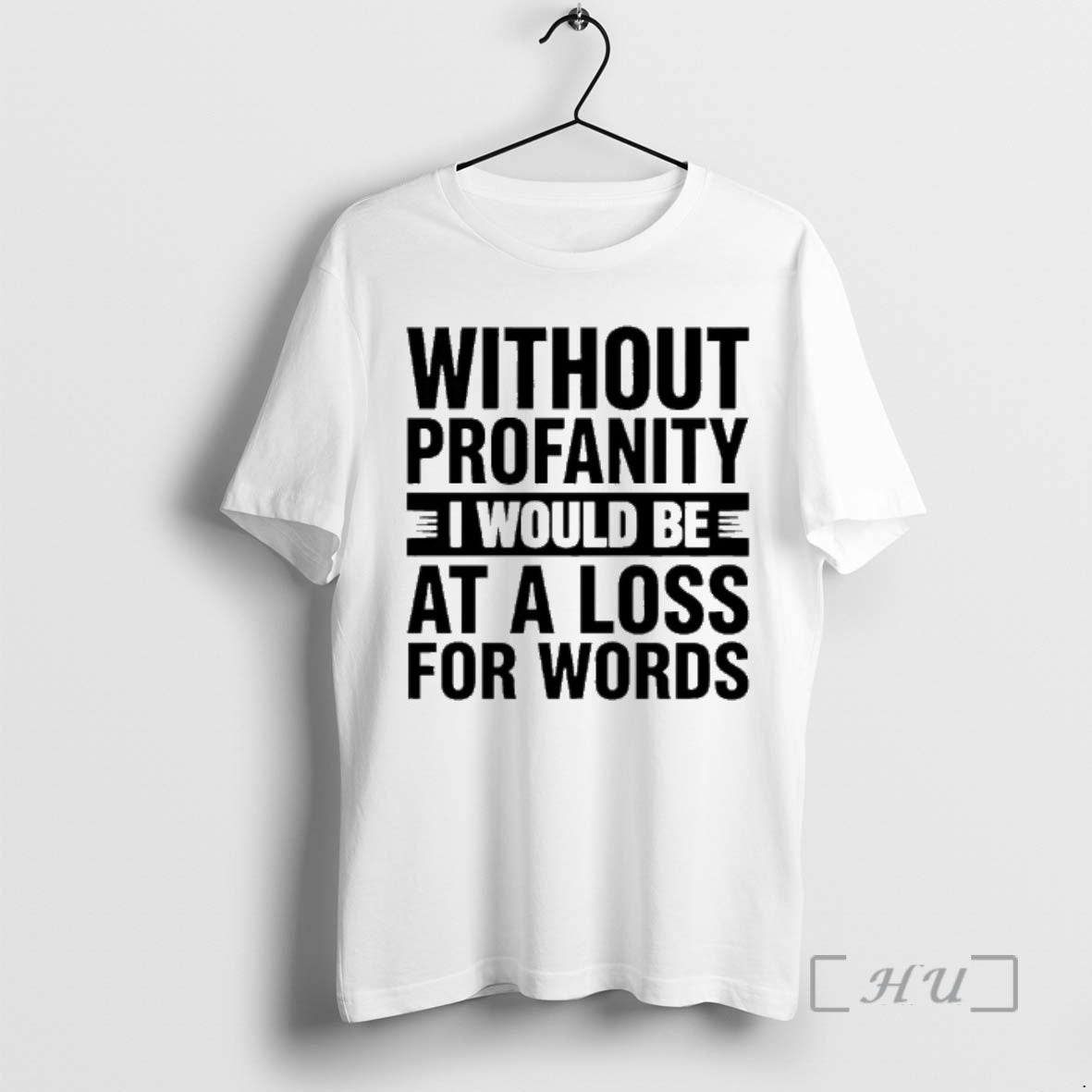 Officials Without Profanity I Would Be At A Loss For Words Premium T Shirts Sweater Hoodie, Sweatshirt | InkRitualCo.com