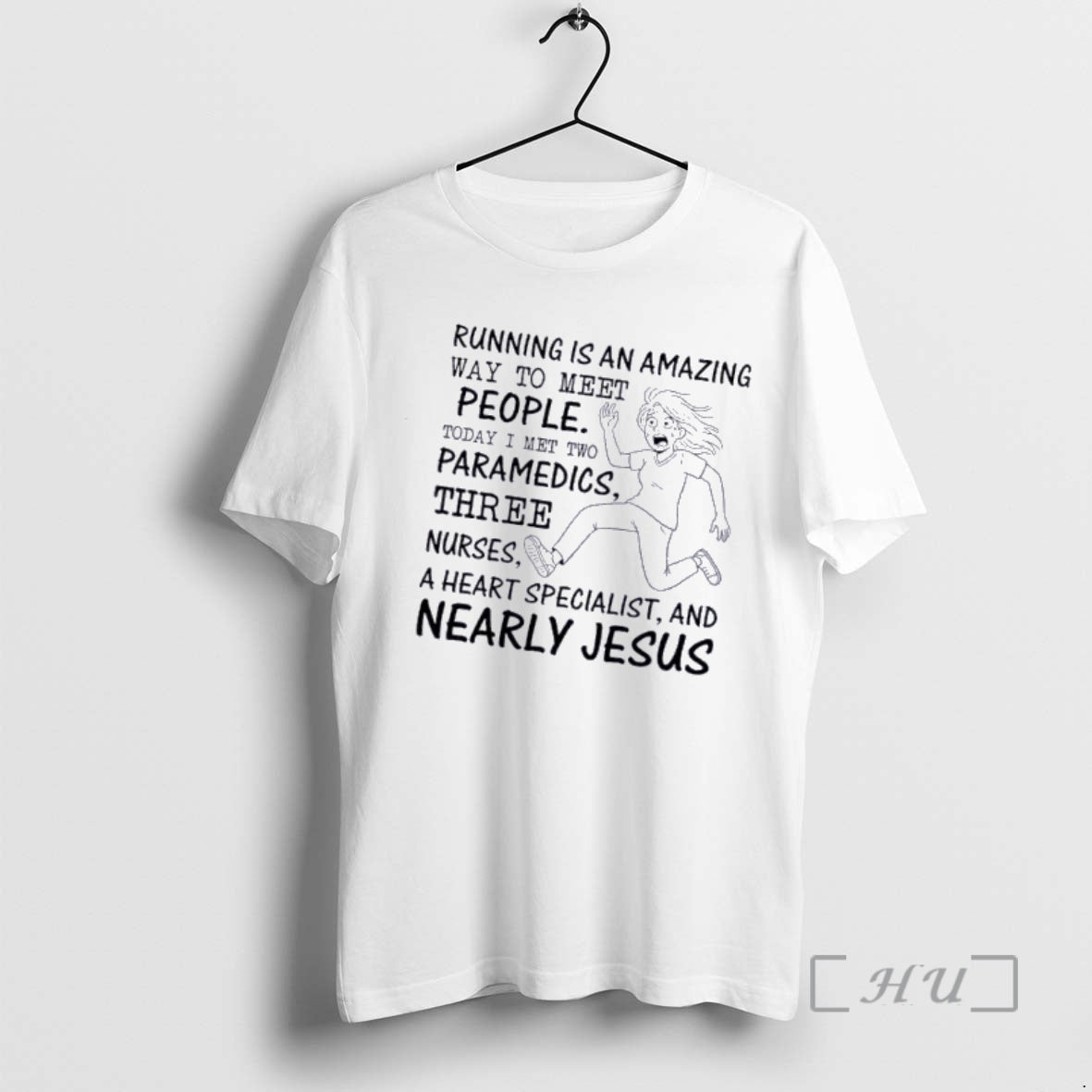 Officials Women Running Is An Amazing Way To Meet People Today I Met Two Paramedics T-Shirts, Hoodie, Sweatshirt