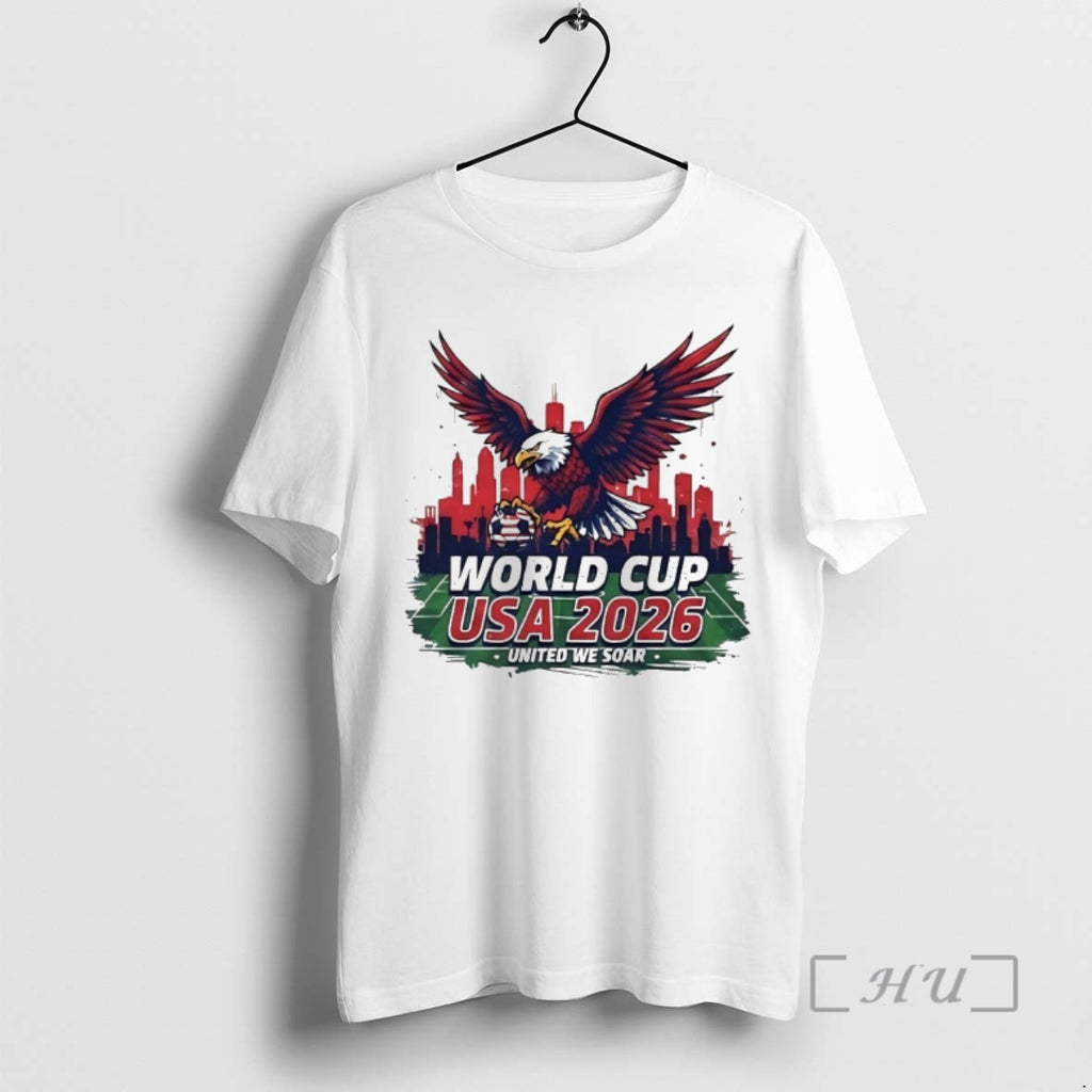 Officials World Cup Usa 2026 United We Soar T-Shirts, Hoodie, Sweatshirt | InkRitualCo.com