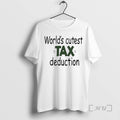 Officials Worlds Cutest Tax Deduction T-Shirts, Hoodie, Sweatshirt | InkRitualCo.com