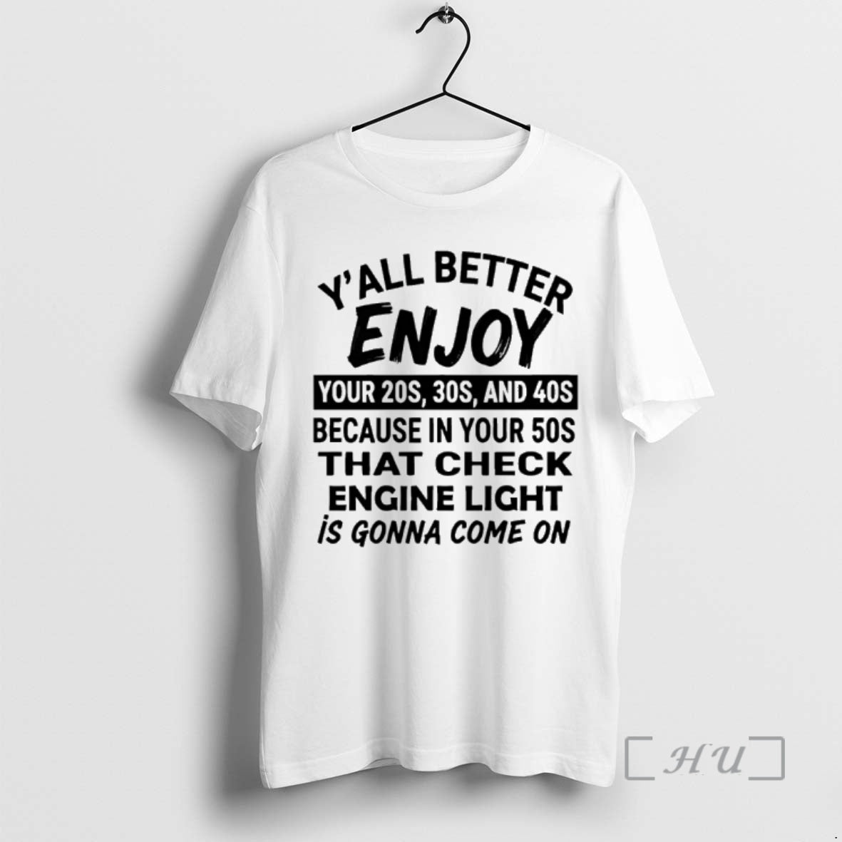 Officials Yall Better Enjoy Your 20s 30s And 40s Because In Your 50s That Check T-Shirts, Hoodie, Sweatshirt