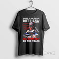 Officials Yes I Am Old But I Saw Dale Earnhardt On The Track Premium T-Shirts, Hoodie, Sweatshirt | InkRitualCo.com