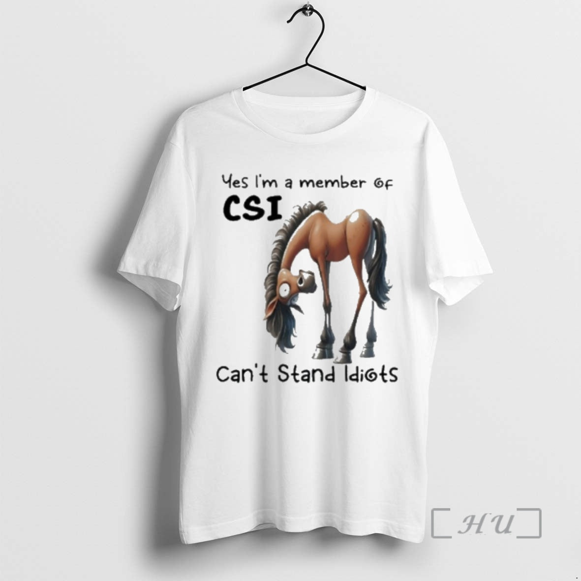 Officials Yes Im A Member Of Cant Stand Idiots Horse T-Shirts, Hoodie, Sweatshirt | InkRitualCo.com
