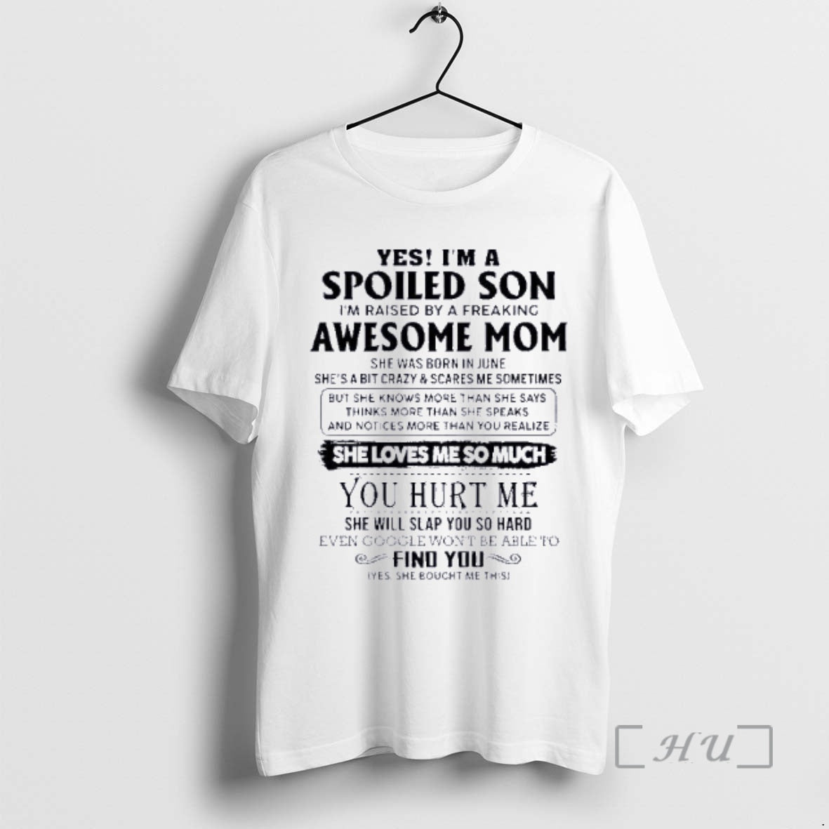 Officials Yes Im A Spoiled Son Awesome Mom She Was Born In June 2026 Premium T-Shirts, Hoodie, Sweatshirt | InkRitualCo.com
