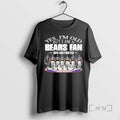 Officials Yes Im Old But I Am A Bears Fan Now And Forever Team Player T-Shirts, Hoodie, Sweatshirt | InkRitualCo.com
