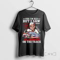 Officials Yes Im Old But I Saw Dale Earnhardt Sr One The Track Premium T-Shirts, Hoodie, Sweatshirt | InkRitualCo.com
