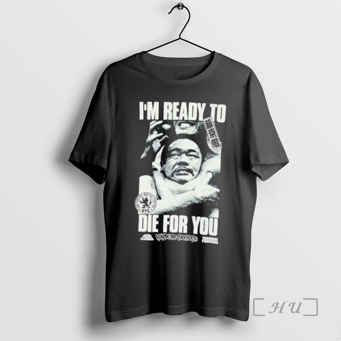 Officials Yoshiaki Fujiwara Im Ready To Die For You T-Shirts, Hoodie, Sweatshirt | InkRitualCo.com