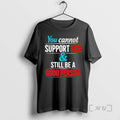 Officials You Cannot Support Ice And Still Be A Good Person Premium T Shirts Sweater Hoodie, Sweatshirt | InkRitualCo.com