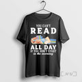 Officials You Cant Read Book All Day If You Dont Start In The Morning Premium T-Shirts, Hoodie, Sweatshirt | InkRitualCo.com