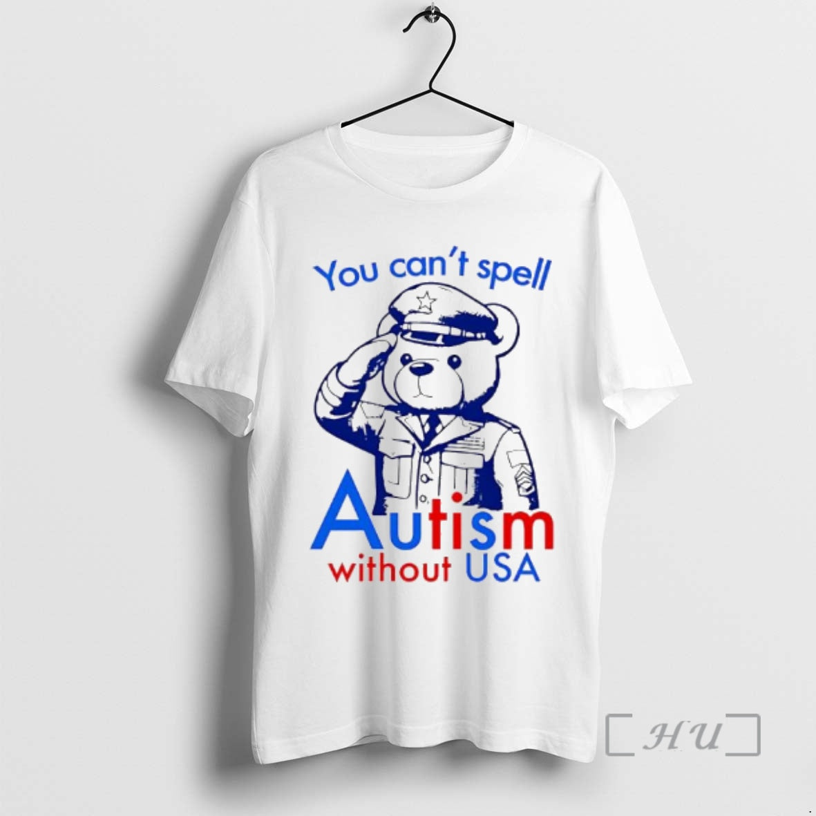 Officials You Cant Spell Autism Without Usa Bear T-Shirts, Hoodie, Sweatshirt | InkRitualCo.com